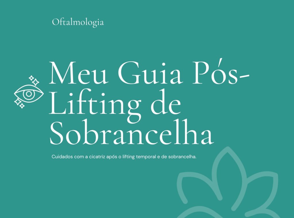 Meu Guia Pós-Lifting de Sobrancelha